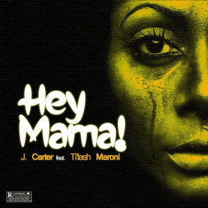 Album Hey Mama! (Explicit) oleh J. Carter