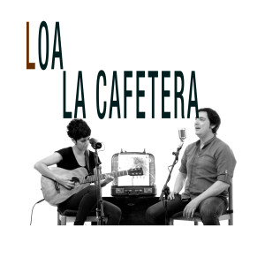 收聽LOA的La Cafetera歌詞歌曲
