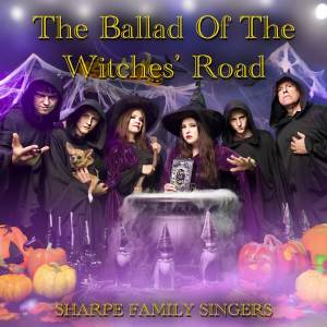 Sharpe Family Singers的專輯The Ballad of the Witches' Road
