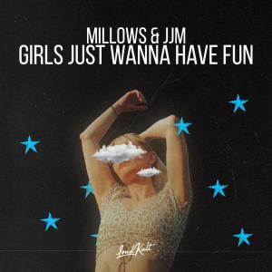 Album Girls Just Wanna Have Fun from Millows