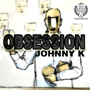 收聽Johnny K的Obsession歌詞歌曲