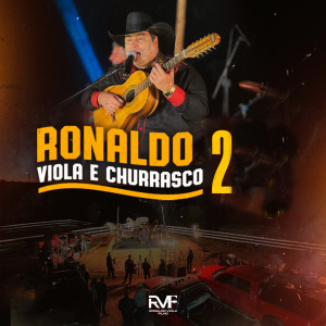 Ronaldo Viola e João Carvalho的專輯Ronaldo Viola e Churrasco 2