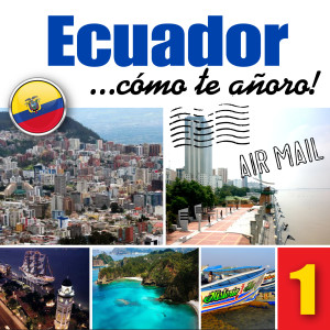 Album Ecuador... Cómo Te Añoro!, Vol. 1 from Hugo Enríquez