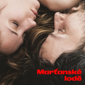 Album Marťanské lodě (Original motion picture soundtrack) from 