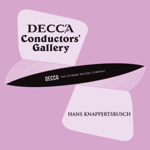อัลบัม Conductor's Gallery, Vol. 17: Hans Knappertsbusch ศิลปิน Hans Knappertsbusch