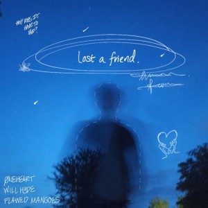 ดาวน์โหลดและฟังเพลง lost a friend พร้อมเนื้อเพลงจาก Øneheart