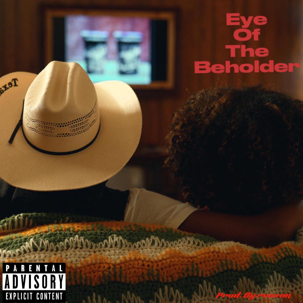 Eye of the beholder (Explicit)