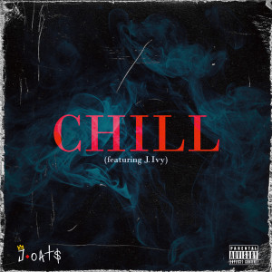 Album Chill (Explicit) from 