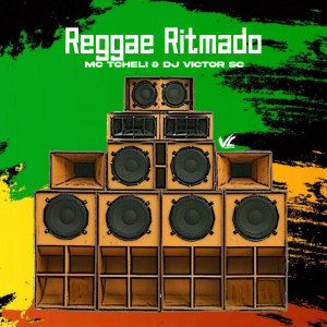 收聽DJ Victor SC的Reggae Ritmado (Explicit)歌詞歌曲