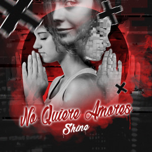 Album No Quiere Amores from Shine