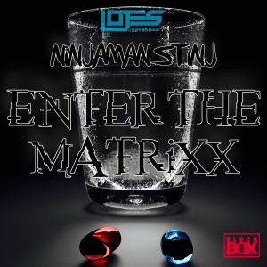 Album Enter The Matrixx (Explicit) oleh NinjaMan Stinj