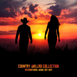 Country Ballad Collection (International Music Day 2019 – Top 100, Easy Listening, Opening Party, American Country Hits) dari Wild West Music Band