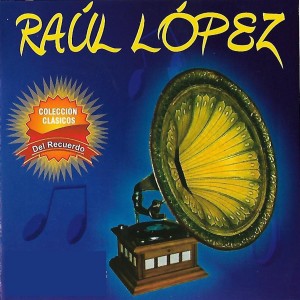 Album Colección Clásicos del Recuerdo from Raul Lopez