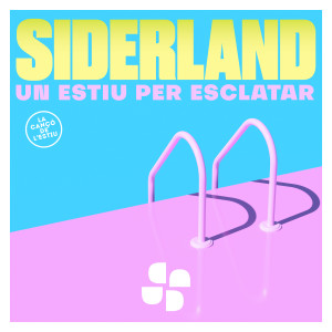 Listen to Un Estiu per Esclatar (La Cançó de L'Estiu) song with lyrics from Siderland