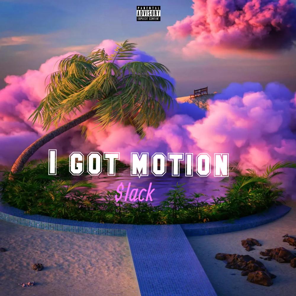 I got motion (Explicit)