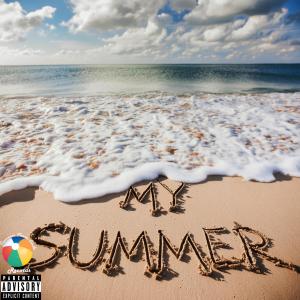 收聽ONLY 3REE的MY SUMMER (Explicit)歌詞歌曲