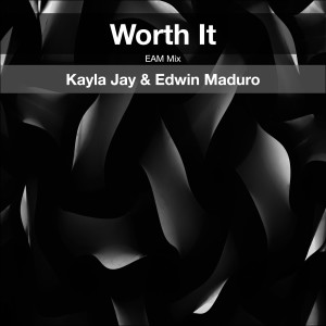 Listen to Worth It (Eam Mix) song with lyrics from Kayla Jay
