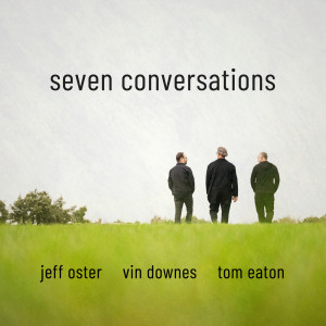 อัลบัม seven conversations ศิลปิน Jeff Oster