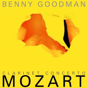 收听Benny Goodman Orchestra的Clarinet Concerto in A Major, K. 622: II. Adagio歌词歌曲