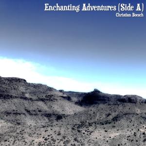 Christian Boesch的專輯Enchanting Adventures (Side A)