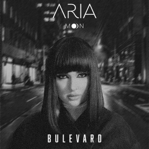 Listen to Bulevard song with lyrics from Aria Moon