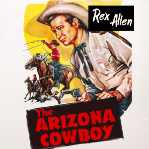 Rex Allen的专辑The Arizona Cowboy
