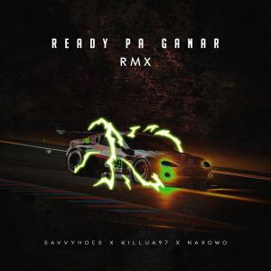 Listen to Ready pa' ganar  (Explicit) song with lyrics from Savvyhoes