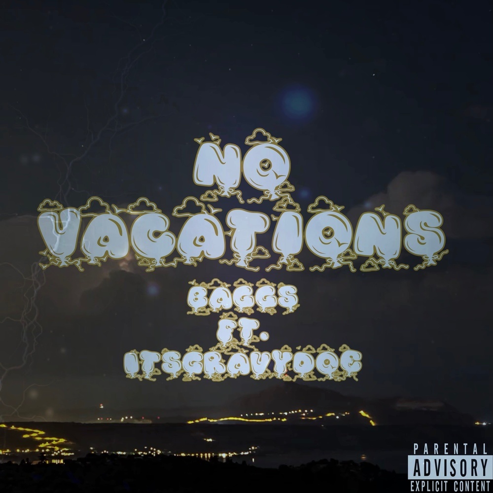 No Vacations (Explicit)