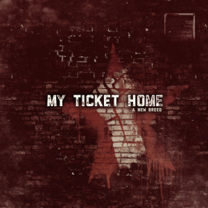 ดาวน์โหลดและฟังเพลง A New Breed พร้อมเนื้อเพลงจาก My Ticket Home
