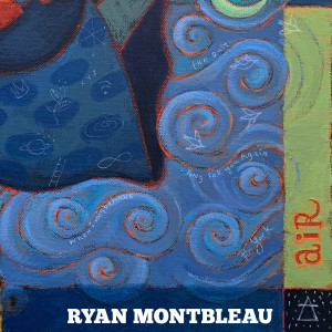 อัลบัม Air ศิลปิน Ryan Montbleau
