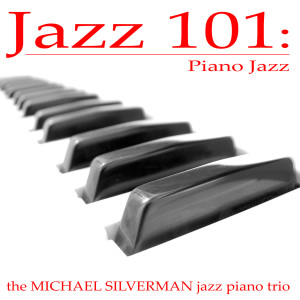 收听Michael Silverman Jazz Piano Trio的Jazz Bossa歌词歌曲