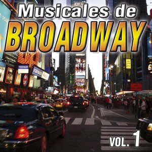 อัลบัม Musicales De Broadway Vol.1 ศิลปิน The Band Musical Cast