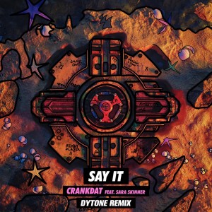 Album Say It from Crankdat