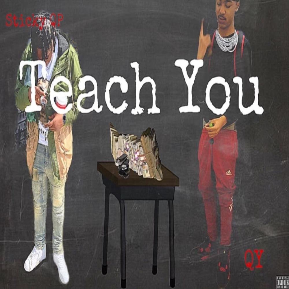 Teach You (feat. QY) (Explicit)