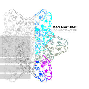 Man Machine - Convergence EP