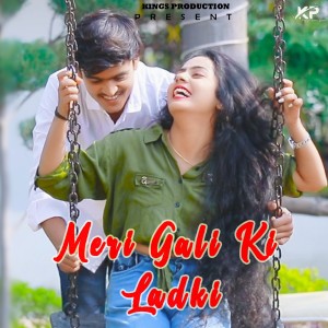收听Ram Tiwari的Meri Gali Ki Ladki歌词歌曲