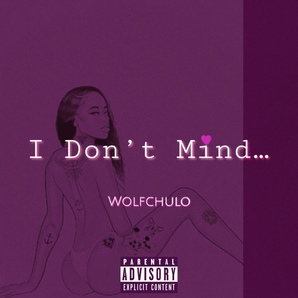 I Don't Mind (Explicit)