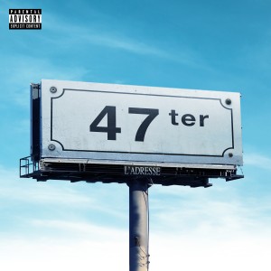 ดาวน์โหลดและฟังเพลง L’adresse (Explicit) พร้อมเนื้อเพลงจาก 47ter