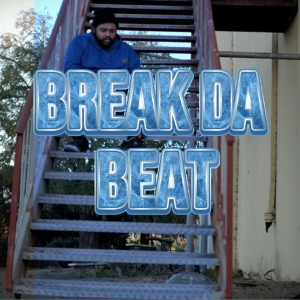 Break Da Beat (Explicit)