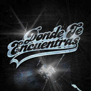 Album DONDE TE ENCUENTRAS (Explicit) from Tonyus