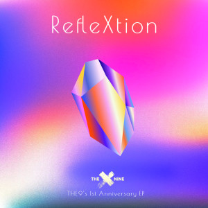 THE9的專輯RefleXtion