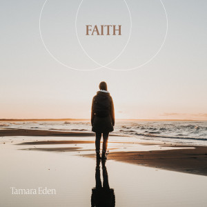 Album Faith oleh Tamara Eden