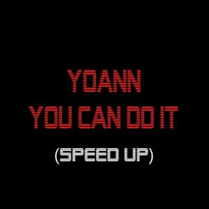 Listen to you can do it song with lyrics from Yoann
