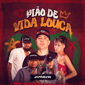 Listen to Pião de Vida Louca song with lyrics from Japãozin