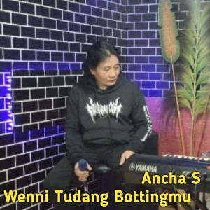 Ancha S的专辑Wenni Tudang Bottingmu