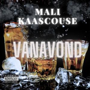 Kaascouse的專輯Vanavond (feat. Kaascouse) [Explicit]