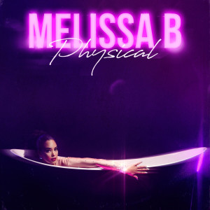 Physical (Acapella) dari Melissa B
