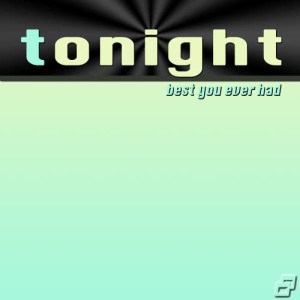 收聽Official Answer的Tonight "Best You Ever Had" (Originally Performed By John Legend Feat. Ludacris) [Karaoke Version] (Karaoke Version)歌詞歌曲
