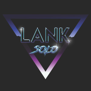 收聽Lank的Solo歌詞歌曲