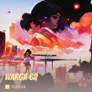 Listen to Warga 62 song with lyrics from Klantink